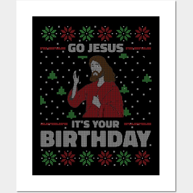 Go Jesus, It's Your Birthday // Funny Ugly Christmas Sweater Style Wall Art by SLAG_Creative